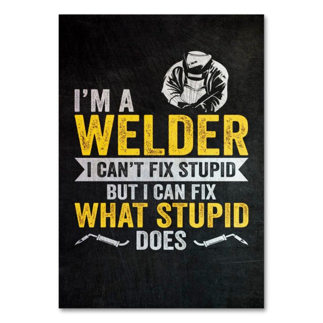 I'm The Welder Table Number (Front)