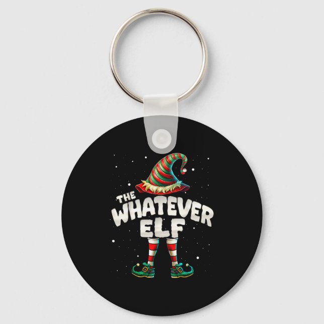 I'm The Whatever Elf Family Matching Group Christm Keychain (Front)