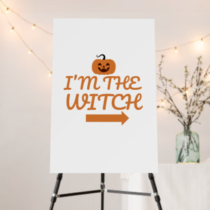 I'm the Witch Wall Art Poster