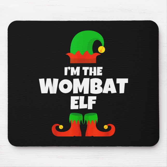 I'm The Wombat Elf Family Pajama Christmas Funny  Mouse Pad (Front)