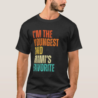 I'm The Youngest And Mimi's Favorite Men, Women, K T-Shirt