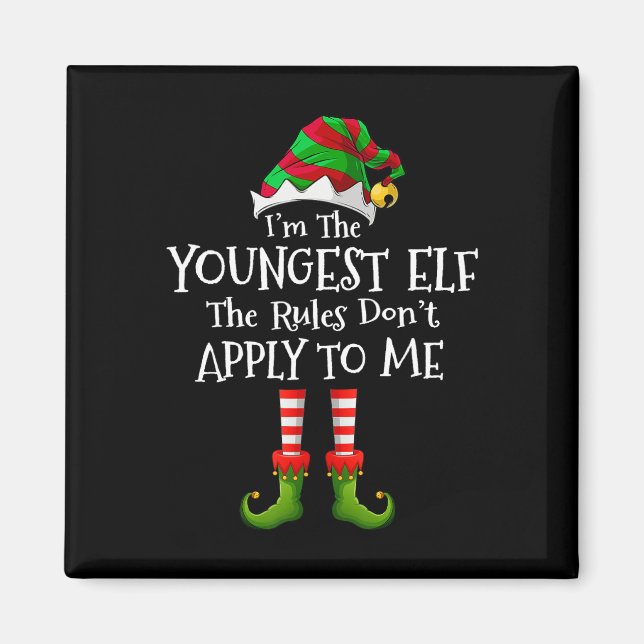 I'm The Youngest Elf Rules Don't Apply To Me Match Magnet (Front)