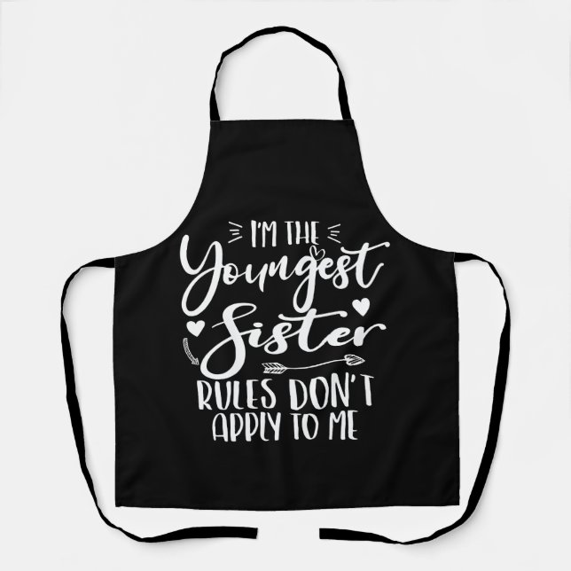 I'm The Youngest Sister Sarcasm Lover Cute Sister Apron (Front)