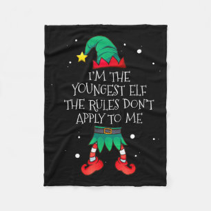 I'm The Youngest The Rules Don't Apply To Me Elf C Fleece Blanket