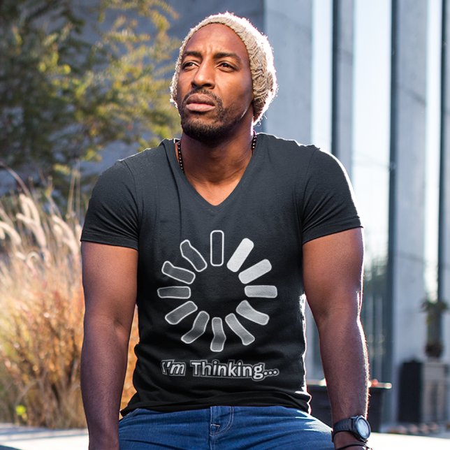 "I'm Thinking" Funny Sayings Men's Humor Style  T-Shirt (Creator Uploaded)