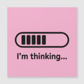 I'm Thinking... Loading Progress Bar Pink Minimali (Front)