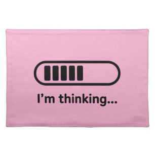 I'm Thinking... Loading Progress Bar Pink Minimali Cloth Placemat