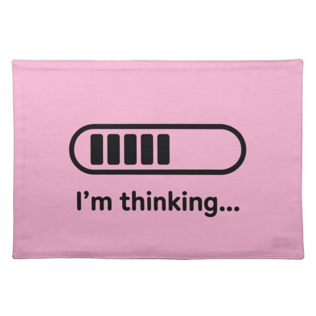 I'm Thinking... Loading Progress Bar Pink Minimali Cloth Placemat (Front)