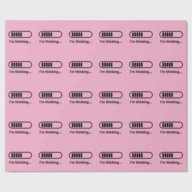 I'm Thinking... Loading Progress Bar Pink Minimali Wrapping Paper (Flat)