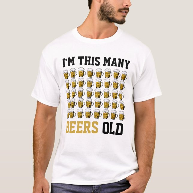 I'm this many beers Old Cool 40th Birthday Gift  T-Shirt (Front)