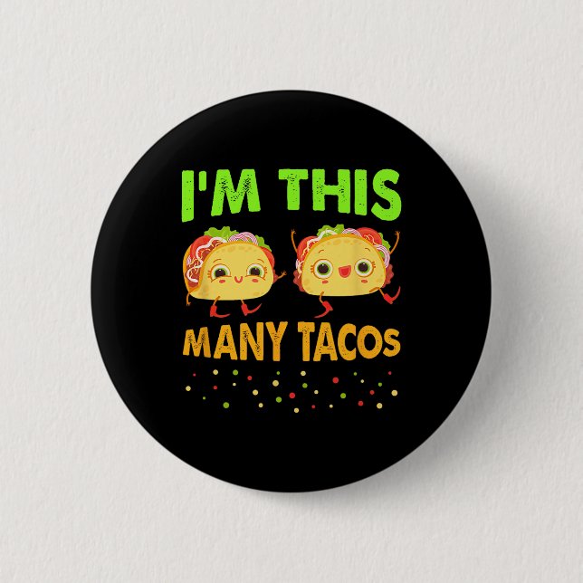 I'm This Many Tacos Second Birthday Twosday Cinco  Button (Front)