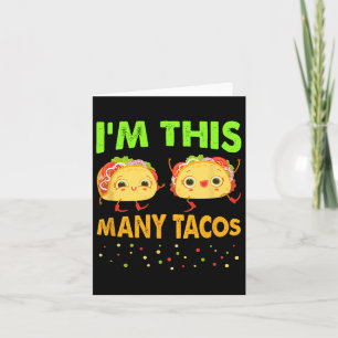 I'm This Many Tacos Second Birthday Twosday Cinco  Card