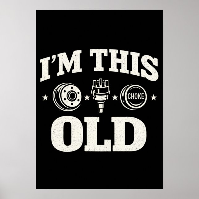 I'm This Old Funny Aging Quote Nostalgic  Poster (Front)