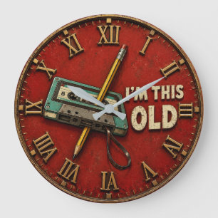 I'm This Old Funny Retro Cassette Vintage 80s 90s Large Clock