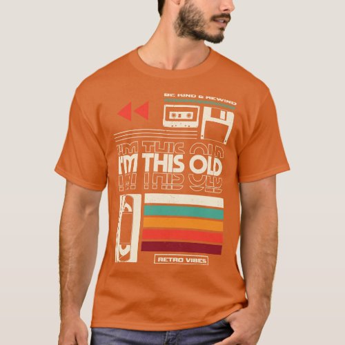 Im This Old V2 T_Shirt