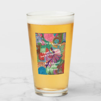 I'm Tired of Adulting Glass