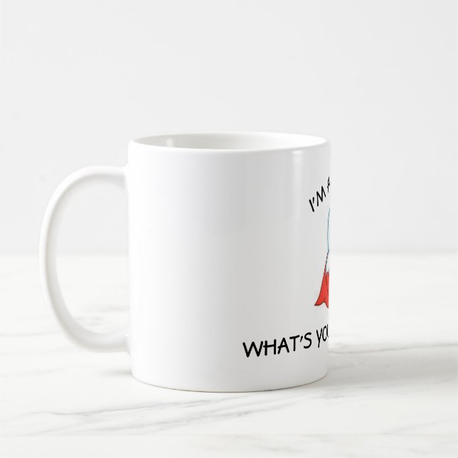I'm to DENTIST, what's your SUPERPOWER? Coffee Mug (Left)
