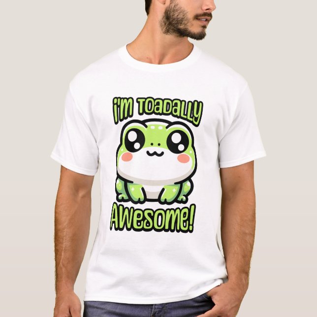 I'm Toadally Awesome! Cute Toad Frog Pun T-Shirt (Front)