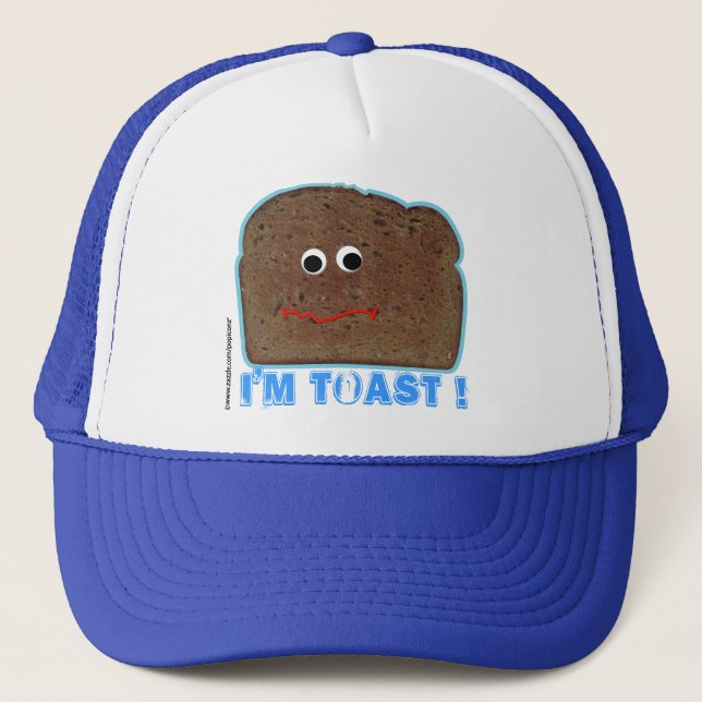 I'm toast! parody humorous Hat (Front)