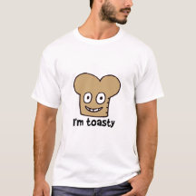 i'm toasty shirt