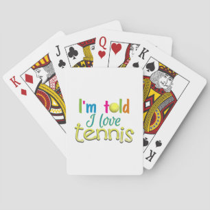 Im told I love Tennis Poker Cards