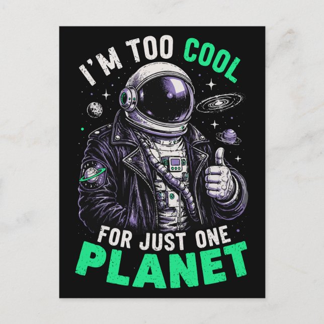 I'm too cool for just one planet postcard (Front)