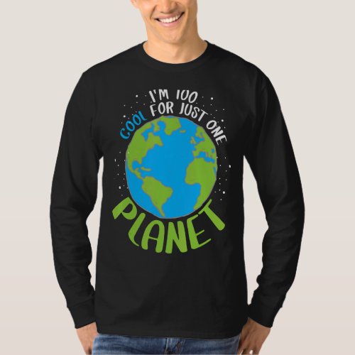 Im Too Cool For Just One Planet T_Shirt
