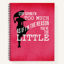 I'm TOO Much Journaling Notebook