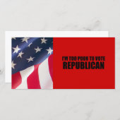 I'm too poor to vote Republican (Front/Back)