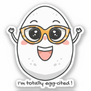 I'm Totally Egg-cited cheerful egg wearing glasses Sticker