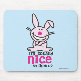 I&#39;m Totally Nice Mouse Pad