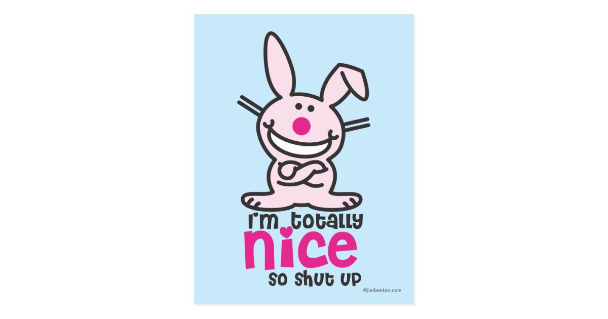 I'm Totally Nice Postcard | Zazzle