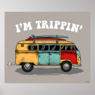 I'm Trippin' Poster