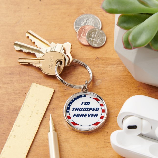 I'm Trumped Forever, Funny Trump 2024  Keychain (Desk)