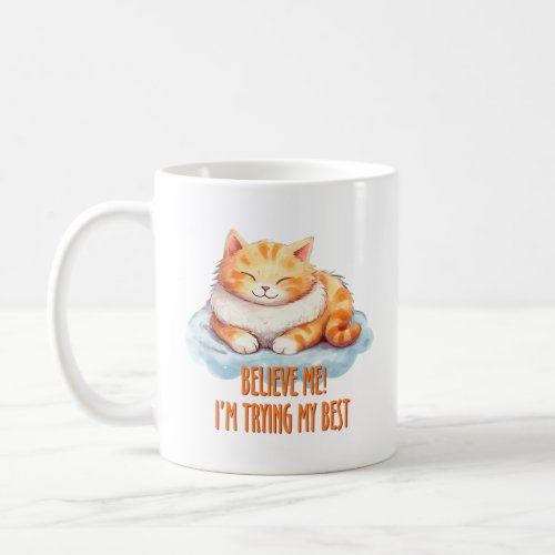 Im Trying my Best Cute Orange Cat  Coffee Mug