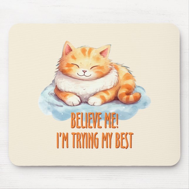 I'm Trying my Best Cute Orange Cat Mouse Pad (Front)