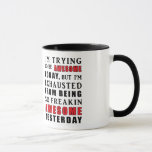 I&#39;m Trying To Be Awesome Today Mug at Zazzle
