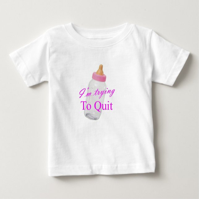 I'm trying to quit baby T-Shirt (Front)