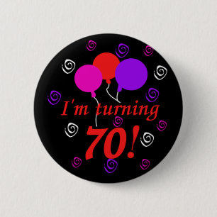 I'm Turning 70 Button