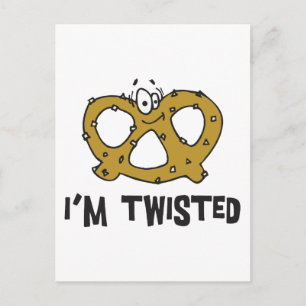 I'm Twisted Pretzel Postcard