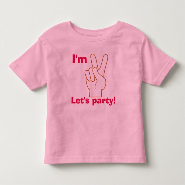 I'm Two  let's party  - Toddler T-shirt (Front)
