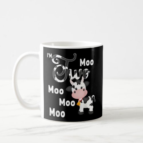 Im Two Moo Moo Age 2 Cow Farm Theme Birthday Gift Coffee Mug