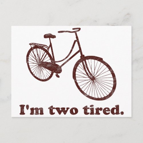 Im Two Tired Too Tired Sleepy Bicycle Postcard