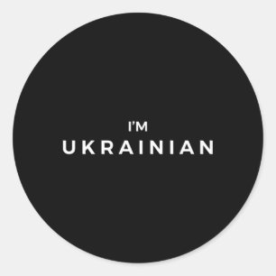 I'M Ukrainian Proud T I Am From Ukraine Support Na Classic Round Sticker