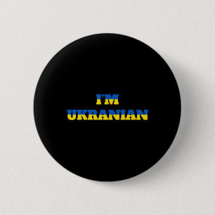 I'm Ukrainian Zelensky Ukraine Patriotic Proud Ukr Button