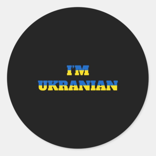 Im Ukrainian Zelensky Ukraine Patriotic Proud Ukr Classic Round Sticker
