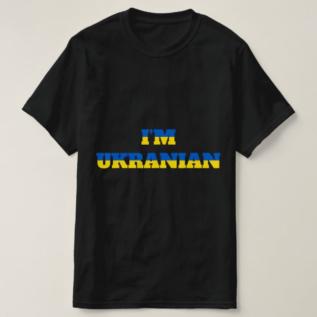 I'm Ukrainian Zelensky Ukraine Patriotic Proud Ukr T-Shirt (Design Front)