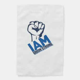 I'm Union Strong - Labor Day Garden Flag
