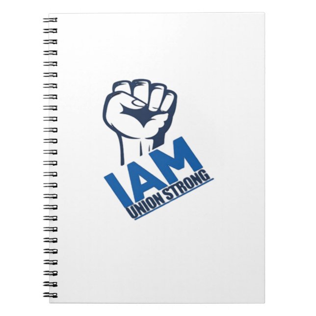 I'm Union Strong - Labor Day Notebook (Front)
