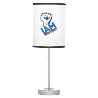 I'm Union Strong - Labor Day Table Lamp